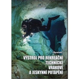 Špalek Kniha Výstroj pro rekreační technické vrakové a jeskynní potápění divers.cz